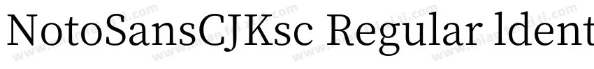 NotoSansCJKsc Regular ldentity H字体转换